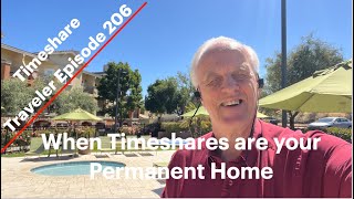 When Timeshares are Your Permanent Home Timeshare Traveler Episode 206 [upl. by Hcardahs]