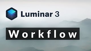 LUMINAR 3  Der optimale WORKFLOW [upl. by Onitsuj]