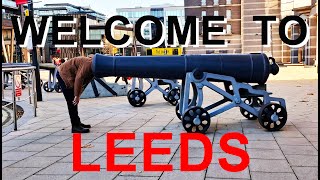 Welcome To Leeds A day trip to the city of Leeds in West Yorkshire England [upl. by Nich]