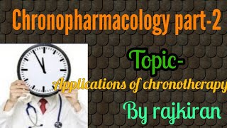 Applications of chronotherapy [upl. by Aztilay319]