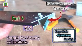 Part 9 I Complete Door Assembly and Installation [upl. by Airotnahs534]