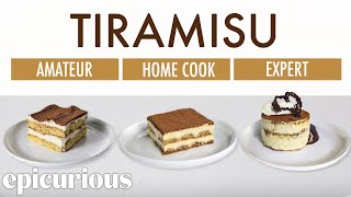 4 Levels of Tiramisu Amateur to Food Scientist  Epicurious [upl. by Norabel503]