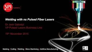 Welding with ns Pulsed Fiber Lasers Webinar [upl. by Puto]