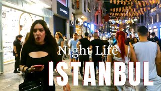 Exciting Nightlife ISTANBUL Istiklal Street [upl. by Ardnot]