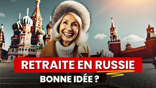 Imaginer passer sa retraite en Russie  bonne idée [upl. by Airyk]