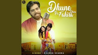 Dhune Pe Fakira Dhore [upl. by Sabir408]