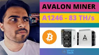 Avalon Miner A1246  83 THs Best Budget BTC miner FULL REVIEW  Vikrant Tech [upl. by Shirlee119]