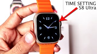 How to Time Setting In S8 Ultra Smart Watch [upl. by Nyladnohr364]