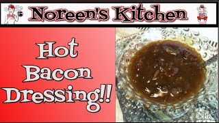 Hot Bacon Dressing Recipe Noreens Kitchen [upl. by Chiquia401]