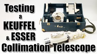 Testing a Keuffel amp Esser Collimation Telescope  RecycledGoodscom [upl. by Lyrak]