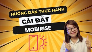 MOBIRISE Hướng dẫn cài đặt Mobirise [upl. by Wira]