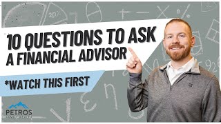 10 MustAsk Questions When Hiring a Financial Advisor [upl. by Hyo948]