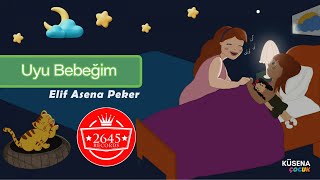 Elif Asena Peker  Uyu Bebeğim [upl. by Sachi]