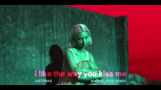 Artemas  i like the way you kiss me Manuel Riva Remix [upl. by Marcelo]