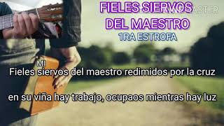 FIELES SIERVOS DEL MAESTRO  Himno Cristiano LETRA  ACORDES by 𝕄𝕠𝕚𝕤𝕖𝕤 𝔾𝕌𝕄𝔸 [upl. by Eerej]