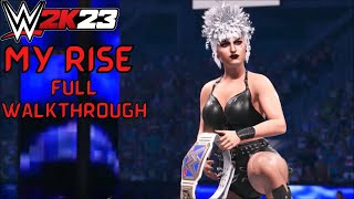 WWE 2K23 My Rise Full Walkthrough  Teylor  QnlyKing Gaming [upl. by Damali]