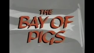 The Bay Of Pigs  PBS 1997 [upl. by Nela]