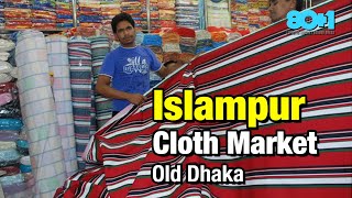 MACHIZO Islampur Cloth Market  Old Dhakas Largest Wholesale Textile Bazaar [upl. by Htebzil]