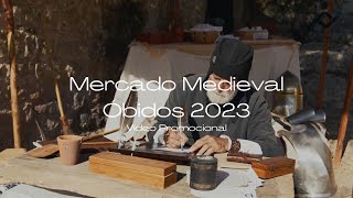 Mercado Medieval Óbidos 2023  Vídeo Promocional [upl. by Sileas178]