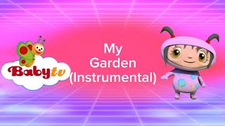 My Garden Baby Tv Instrumental [upl. by Rind]