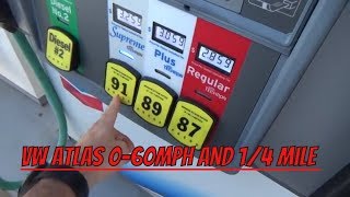 Volkswagen Atlas 0 to 60mph and 14 mile on 91 octane [upl. by Enamrahc]