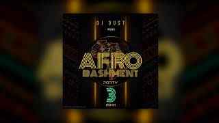 Afro Bashment Party Mix Vol 3  Best of Afrobeat Bongo Dancehall amp Kenyan Throwbacks [upl. by Neneek823]