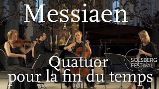 Messiaen Quatuor pour la fin du temps  Weithaas Gabetta Meyer Chamayou [upl. by Sehcaep]