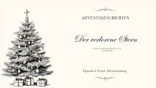 1 Adventsgeschichte Der verlorene Stern [upl. by Stormi]