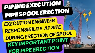 pipingknowledge5360 Piping Spool Erection Piping Execution Procedure Piping Execution meaning [upl. by Edva]