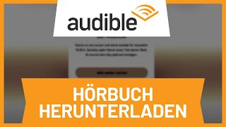 Audible Hörbuch herunterladen • Tutorial [upl. by Zwick]