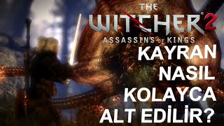 Witcher 2 Kayran nasıl kolayca alt edilir Türkçe [upl. by Notsnhoj]