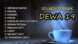 DEWA 19 FULL ALBUM NOSTALGIA 90an LAGU TERBAIK TANPA IKLAN [upl. by Abeu]