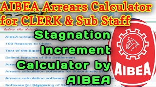 AIBEA Latest ARREARS Calculator for CLERK Sub Staff  Stagnation Increment Calculator by AIBEA [upl. by Iharas]