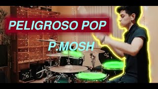 Plastilina Mosh  PELIGROSO POP Drum Cover  Mike Villarreal [upl. by Hadleigh]