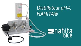 Distillateur pH4 NAHITA® [upl. by Castle]