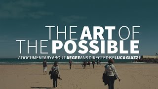 The Art of the Possible  A documentary about AEGEEans ENG subs [upl. by Hobart493]