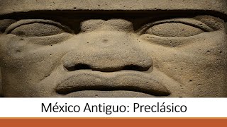 México Antiguo Preclásico [upl. by Latsirc]