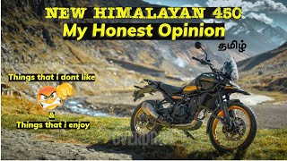 Himalayan 450  Things that i dont like😓 amp Features that i enjoy the most தமிழ்👍 My honest Opinion [upl. by Jowett512]