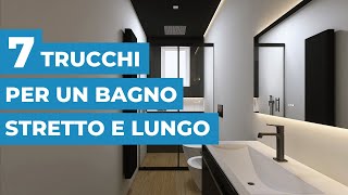 7 TRUCCHI per arredare un BAGNO stretto e lungo [upl. by Estele]