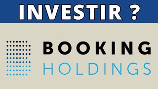 BOOKING HOLDINGS  INVESTIR MAINTENANT [upl. by Olimpia618]