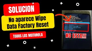 SOLUCIÓN no aparece el Wipe Data Factory Reset en el modo Recovery TODOS LOS MOTOROLA MTK [upl. by Issim]