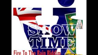 VI ShowTime quotFire To the Rain Riddim LIVEquot [upl. by Skoorb]