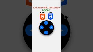 Circle menu with arrow button using html amp css codingshorts viralsongs webdevelopement [upl. by Nnaid219]