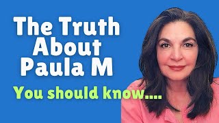 The Truth about Paula M you should know [upl. by Uriiah]