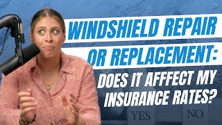 How Windshield Repair Affects Auto Insurance Rates [upl. by Sitoel]