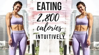 2800 calories WHAT I EAT IN A DAY  INTUITIVE EATING [upl. by Malkah549]