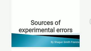 Sources of experimental errors [upl. by Hooke457]