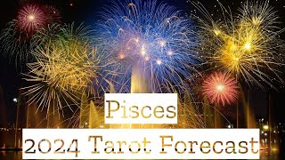 ♓️Pisces  This Is The Year You Make This Happen  🎉2024 Tarot Predictions [upl. by Slade]