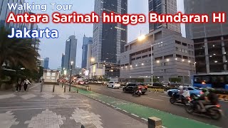 Sarinah hingga Bundaran HI  Walking Tour [upl. by Yevre]