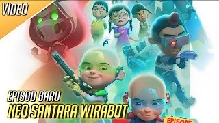 Upin amp Ipin Musim 17  Upin amp Ipin Neo Santara Wirabot Full Eposide Terbaru 2023  Upin Ipin Terbaru [upl. by Lesh]